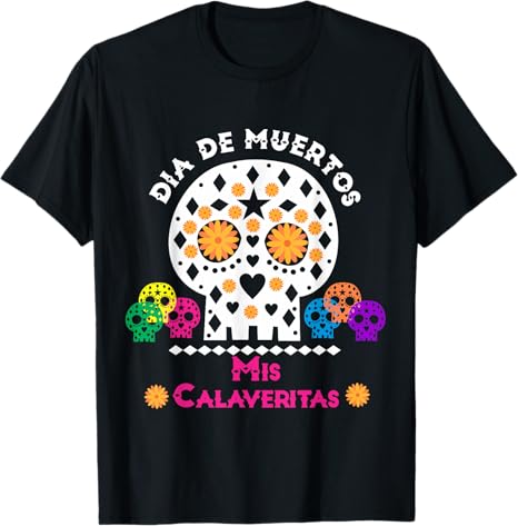 Mexico Dia de los Muertos Tshirt - sugar skull t-shirt womens