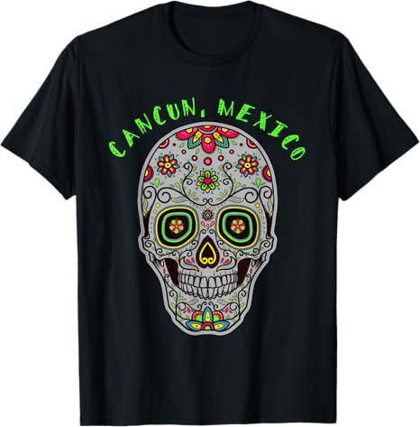 Cancun Mexico Souvenir Sugar Skull T-Shirt - sugar skull t-shirt womens