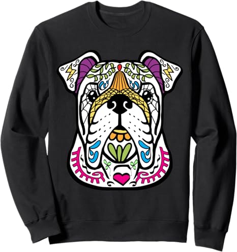 Day of the Dead Sugar Skull Dog Lover Designs - sugar skull sweatshirt womens