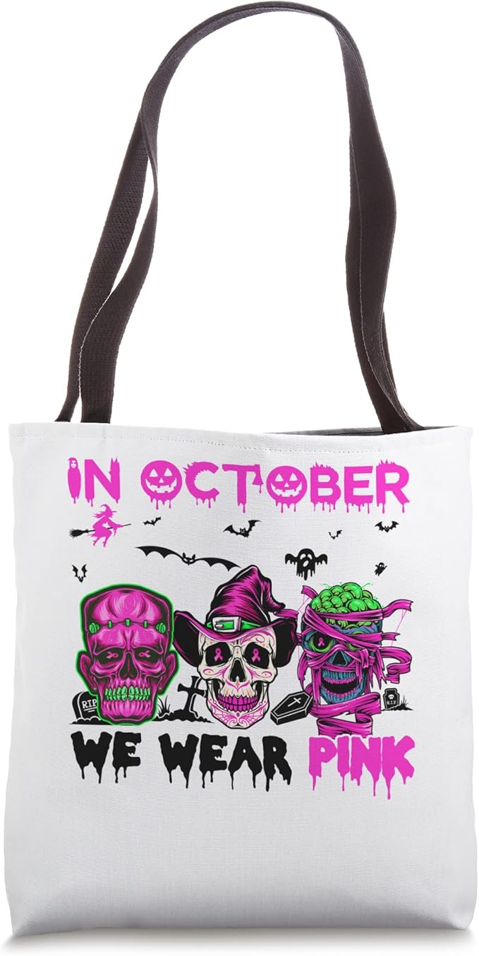 Sugar Skulls In October We Wear Pink Breast Cancer Awareness Tote Bag - sugar skull handbags for sale