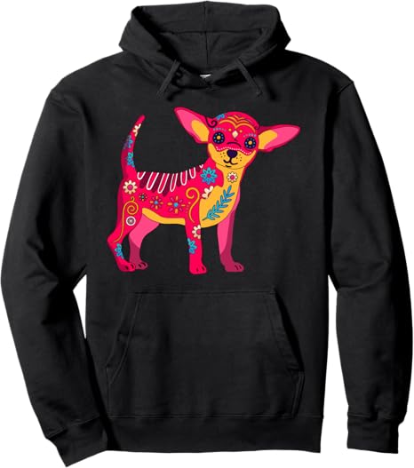 Sugar skull chihuahua or dia de los Muertos - sugar skull hoodie mens