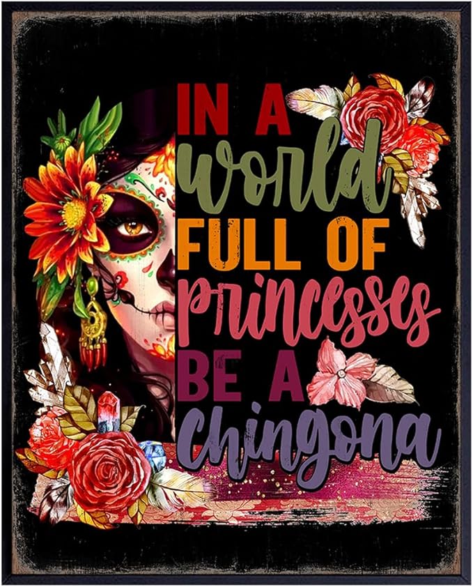 Decoracion Para Mujer Motivational poster - Sugar Skull Decor Mexican Art - Mexican Wall Decor - Funny Spanish Theme Decoracion de Pared - Chingona Wall Art - Decoracion de Sala - Latina Girl - sugar skull christmas decorations