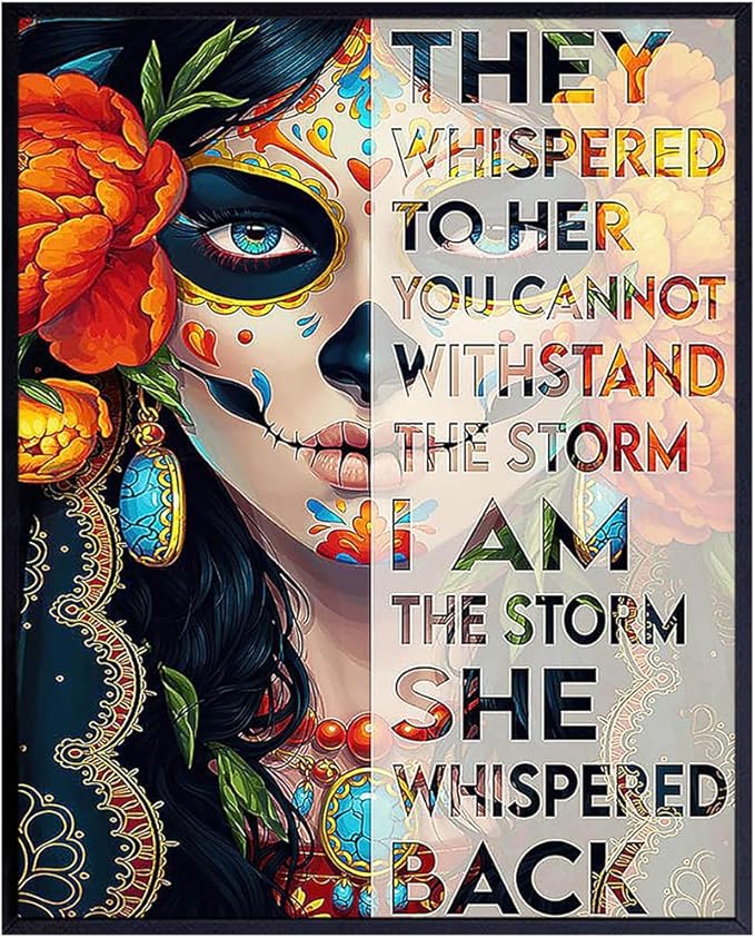 Decoracion Para Mujer Inspiration Art- Sugar Skull Decor Mexican Regalos Para Mujer, Ninas - I Am the Storm Inspirational Wall Decor - Wall Art for Women Chicano Latinx Woman - Motivational poster - sugar skull poster print