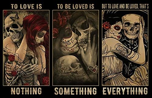 Sugar Skull Couple Poster to Love Is Nothing to Be Loved Is Something Metal Sign Retro Vintage Tin Sign Metal Poster Wall Art Decor 8X12 Inches - sugar skull nail art