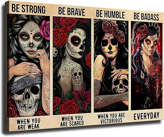 Sugar Skull Be Strong Tin Sign - Skull Woman & Tattoo Art - Modern Classroom, Kitchen, Bedroom, Living Room, Office Decor (12x18inch Unframed) - sugar skull poster print