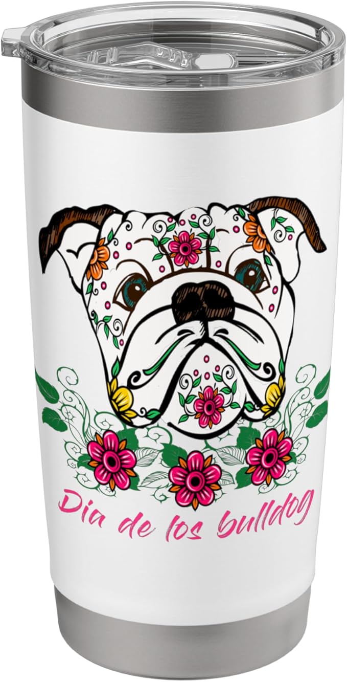Day of Dead Dia De Los English Bulldog Shirt Sugar Skull Stainless Steel Insulated Tumbler - sugar skull tumbler with straw
