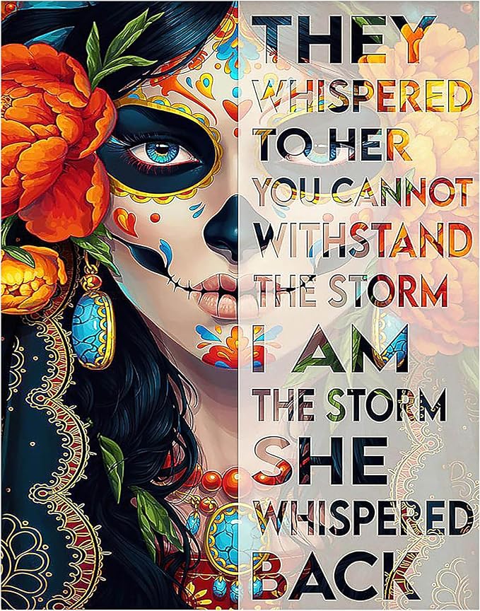 Sugar Skull Mexican Wall Art 11x14 - I Am The Storm Inspirational Quote - Day of the Dead Dia De Los Muertos Decor - Motivational Gifts for Women Home Office Bedroom - Unframed - sugar skull poster print