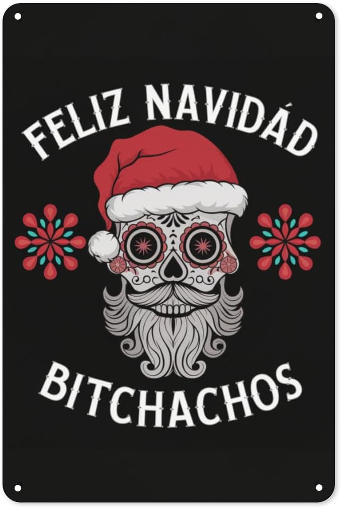 Feliz Navidad Bitchachos Merry Spanish Christmas Mexican Sugar Skull Home Decoration Metal Tin Sign 8X12 Inches Wall Art Outdoor Garden Decor - sugar skull christmas decorations