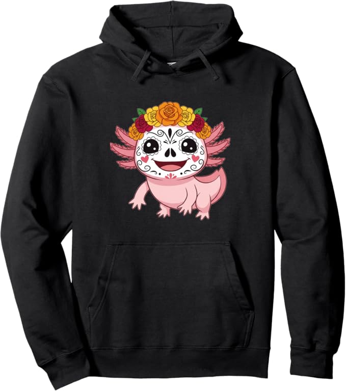 Día de los Muertos Day of the Dead Axolotl - sugar skull hoodie mens