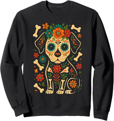 Dia de los Muertos Dogs Day Lover Sugar Skull Paws - sugar skull sweatshirt womens