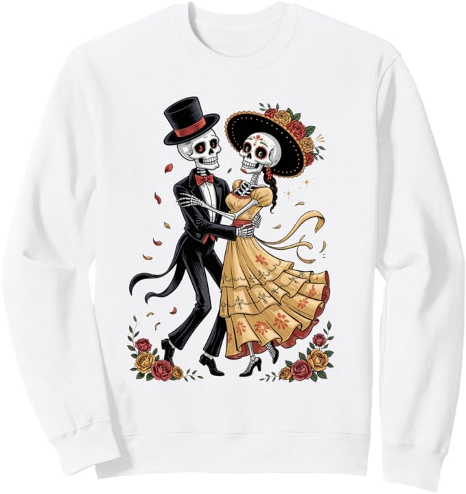 Dancing Skeleton Mexican Day of the Dead Apparel - sugar skull sweatshirt womens